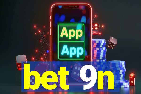 bet 9n